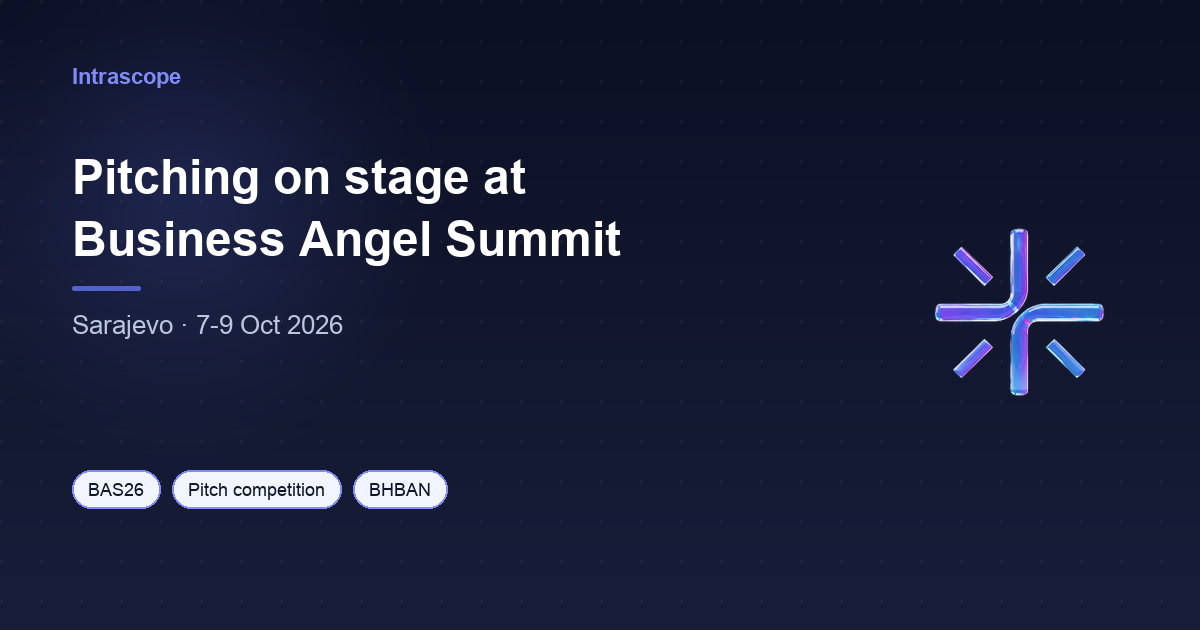 Intrascope to Pitch On Stage at Business Angel Summit 2026 in Sarajevo